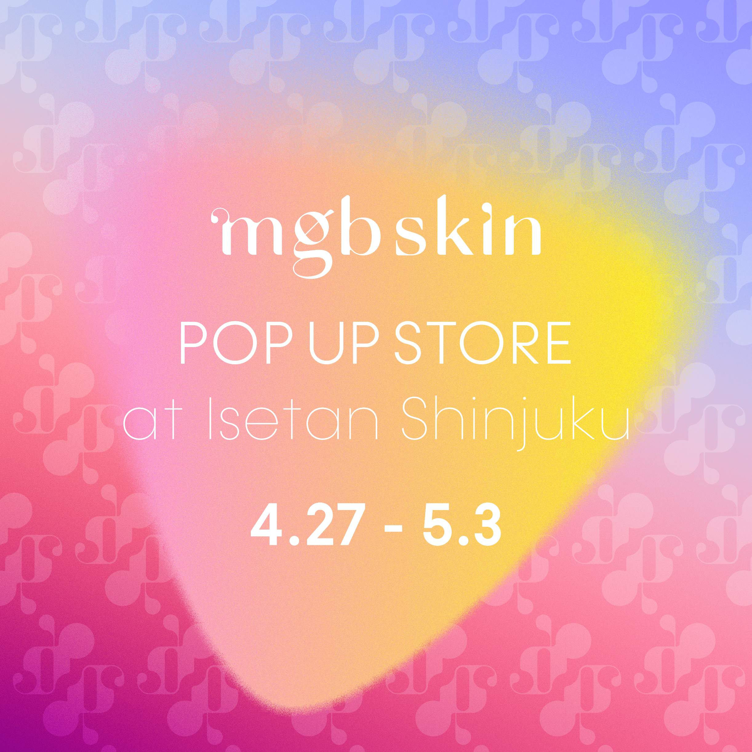 ✨🎪mgb skin POP UP STORE🎪✨